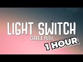 (1 HOUR) Charlie Puth - Light Switch (Lyrics)