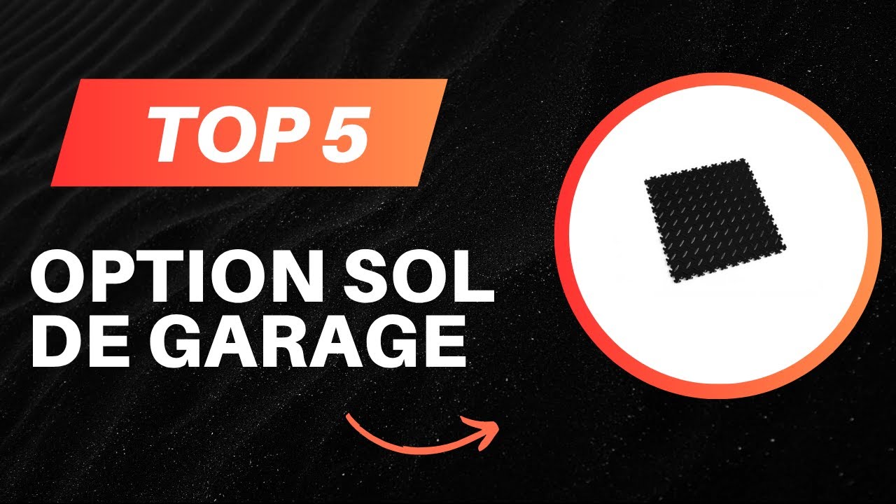 TOP 5 Meilleur Option Sol de Garage 2026 - Les Option Sol Comparatif - (Les Prix Les Plus Bas)