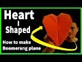 how to fold a heart-shaped boomerang plane | Cách gấp máy bay boomerang hình trái tim
