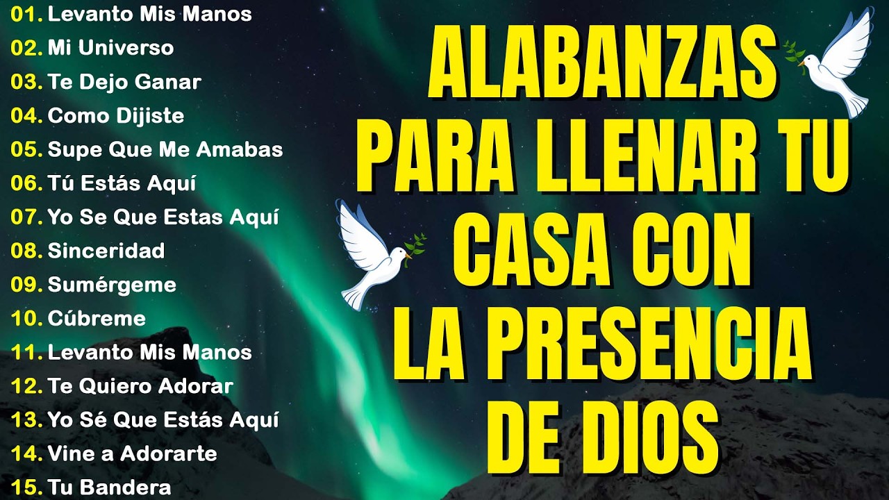 ALABANZA Y ADORACIÓN DE LA MAÑANA PARA EMPEZAR BIEN EL DÍA | LA MÚSICA CRISTIANA MÁS AMADA#musica