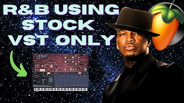 How To Make Good RnB Beats In 2025 Using Stock VSTs ONLY | FL Studio