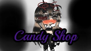 Candy Shop || Meme || Gacha life || Made by: Cookies are Deli