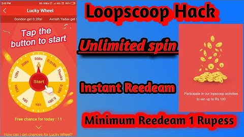 Loopscoop Hack unlimited spin trick minimum Reedeam 1 Rupess loot lo aaj hai moka