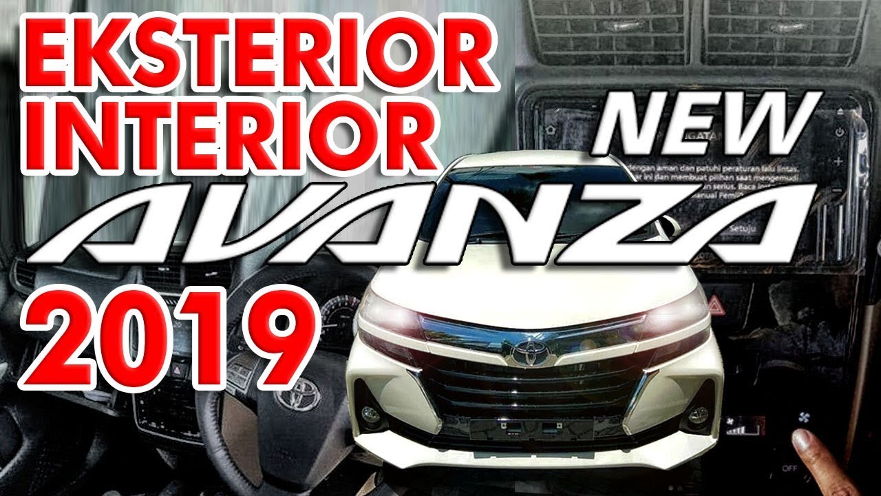 Exclusive Features Ext Interior New Avanza Terbaru 2019