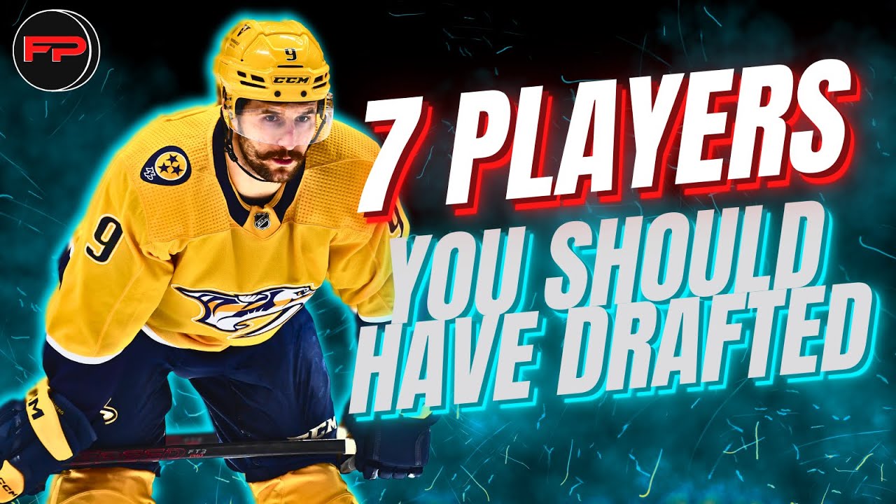 7 Players YOU SHOULD HAVE DRAFTED Fantasy Hockey 2023/24 YouTube