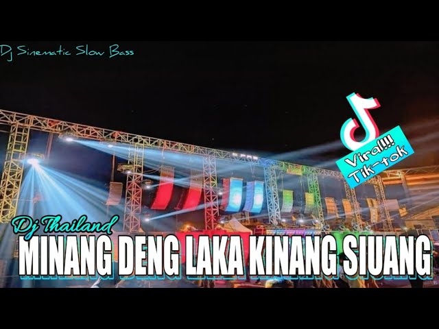 DJ MINANG DENG LAKA KINANG SIUANG || YANG KALIAN CARI CARI VIRAL TIKTOK class=