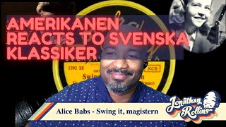 Amerikanen Reacts to Svenska Klassiker: Alice Babs - Swing it, magistern