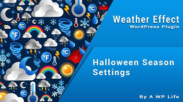 Halloween Season WordPress Plugin Settings - Falling Objects - Weather Effect Premium