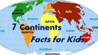 Seven 7 Continents Interesting Facts for Kids