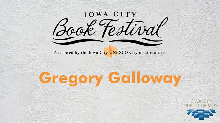 Gregory Galloway | Iowa City Book Festival 2021