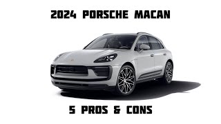 Pros & Cons of the 2024 Porsche Macan @porsche4k