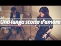 Una lunga storia d'amore - Gino Paoli - ( Elena Ravelli acoustic version ) on Spotify & Itunes