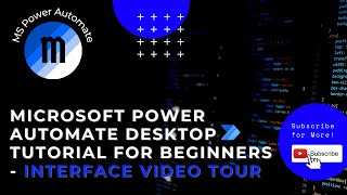 Microsoft Power Automate Desktop tutorial for beginners - Interface tour