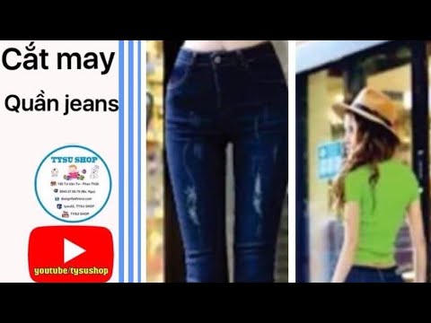 Video: Cách May Quần Jean Chất Lượng