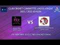 2021  2022 club cricket committee lagos league  rising star cc vs federal government college i
