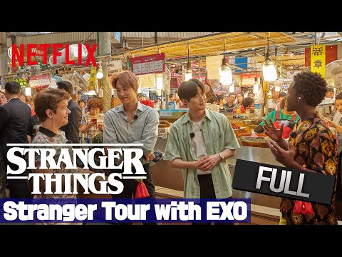 기묘한 이야기 3 | 기묘한 한국체험 with <strong>EXO</strong> - Stranger <strong>Tour</strong> with <strong>EXO</strong> - FULL  | Netflix