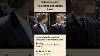 🎥 Learn English Idioms: You Went Behind My Back
