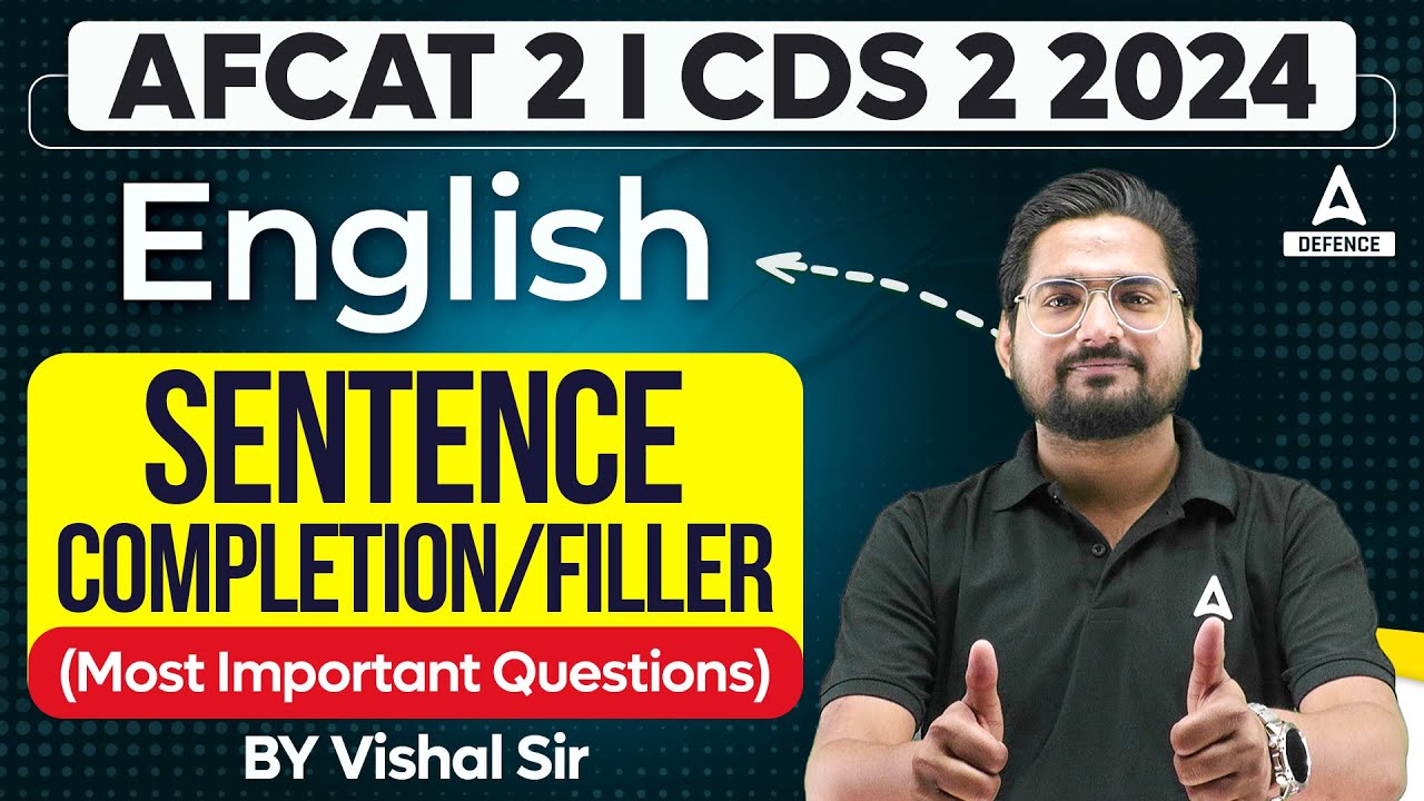 AFCAT 2 I CDS 2 2024 | English - SENTENCE COMPLETION / FILLER (Most ...