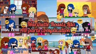 😂Marinette Roasts Lila 😂 All 10 parts complication!