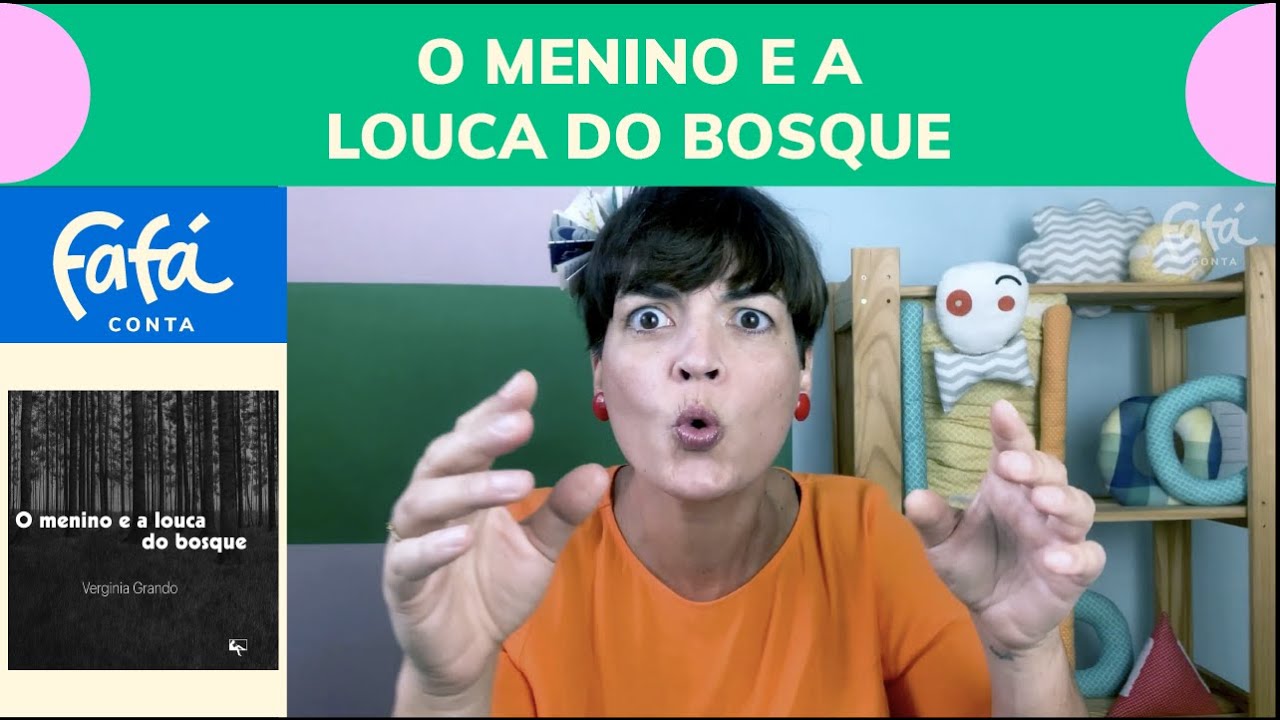 O MENINO E A LOUCA DO BOSQUE, história contada | Fafá Conta