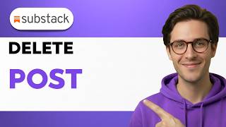 How To Delete a Post on Substack [2026 Full Guide]