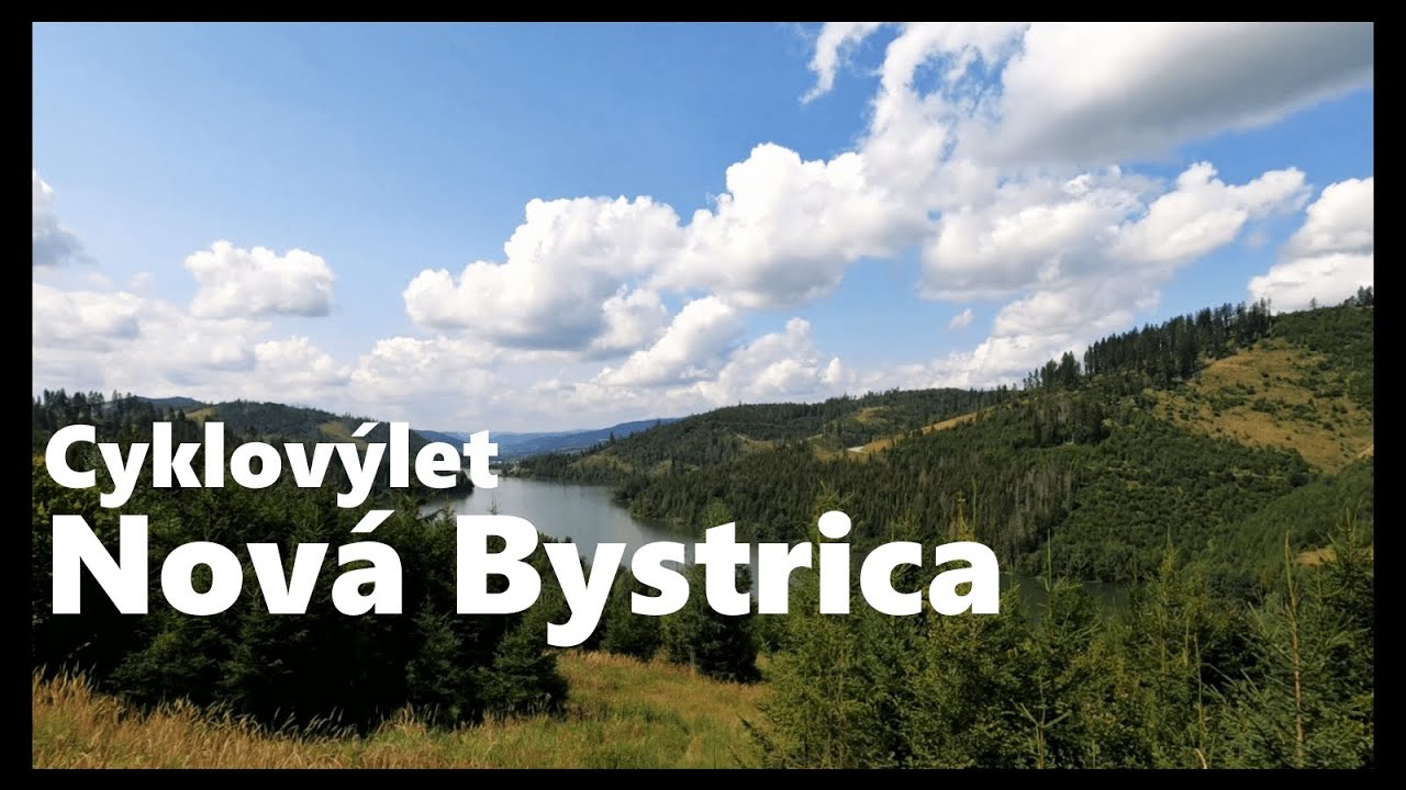 Cyklovýlet Nová Bystrica