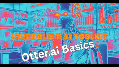 Otter.ai Basics for Transcriptions