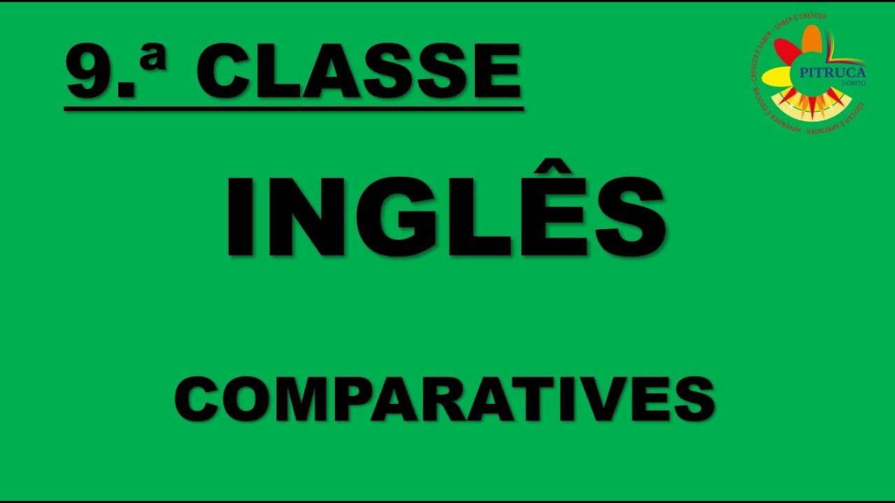 9 INGLÊS (COMPARATIVES)