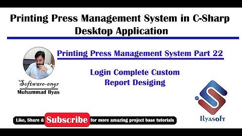 Printing Press Management System Part 22 Login Complete Custom Report Designing Form in C Sharp