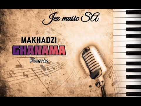 Makhadzi-Ghanama remix (jex music SA) official audio mp3