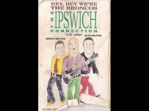 Hey Hey We're The Broncos | The Ipswich Connection (1992)