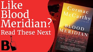5 Books To Read If You Like Blood Meridian @SephHawkins