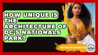 How Unique Is The Architecture Of DC's Nationals Park? - Everything About Washington DC
