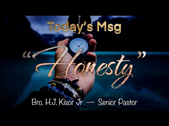 Mar 26th  |  “Honesty”  |  Morning Message