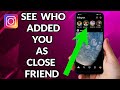 How To See Who Added You As Close Friend On Instagram