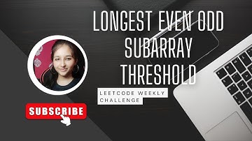 Leetcode 6909 || Longest Even Odd Subarray With Threshold || Leetcode Weekly Easy || cpp