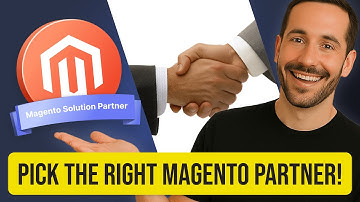 How to Pick the Right Magento Solution Partner for Your Store