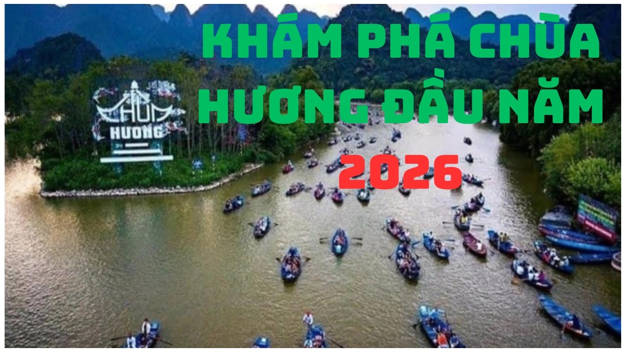 Khám Phá Toàn Cảnh CHÙA HƯƠNG Tết 2026 | Giá Vé Đi Đò Và Cáp Treo Mới Nhất