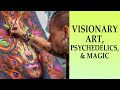 Visionary art psychedelics and magic jake kobrin interview