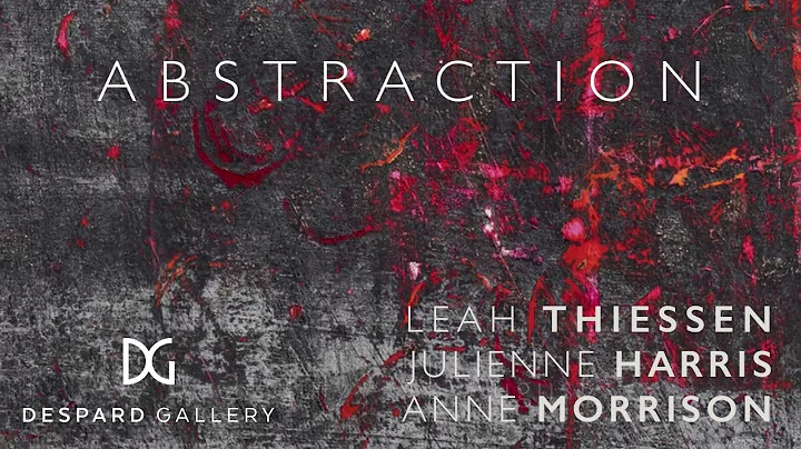 Abstraction - Anne Morrison,  Leah Thiessen & Juli...