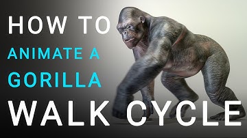 Gorilla Walk Cycle Tutorial