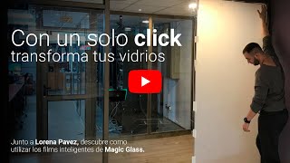 Vidrios opacos o transparentes con un solo click