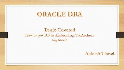 How to put DB in Archive/NoArchive log Mode/ORA-01126
