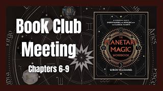 Planetary Magic Workbook Book Club Meeting: Chapters 6-9