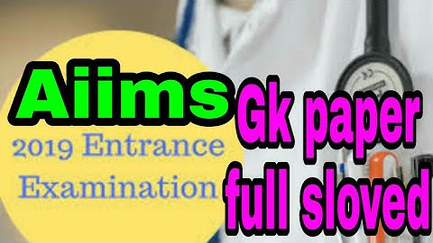 AIIMS MBBS 2019Question Paper & Answer Key / Solutions (25 May | Evening Shift)