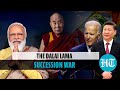 China Vs US over Dalai Lama’s successor & India’s stand: All you need to know