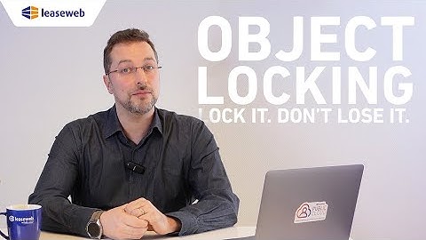Object Lock in: Protecting Your Data from Ransomware