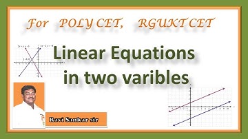 Linear Equations In Two Variables ( EM )  FOR POLYCET & RGUKT CET- 2021 BY RAVI SANKAR SIR
