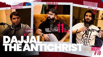 DAJJAL & The New World Order | The 11th Hour | Ep. 18 | Tuaha Ibn Jalil feat. Ali E. & Muhammad Ali