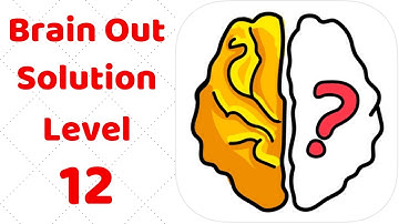 Brain Out Level 12  Walkthrough Solution (annotated)